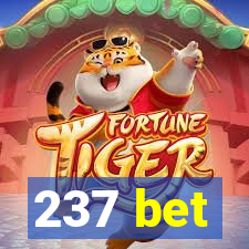 237 bet